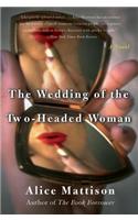 The Wedding of the Two-Headed Woman