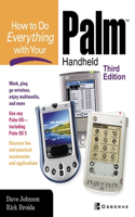 How to Do Everything with Your Palm (Tm) Handheld, Third Edition