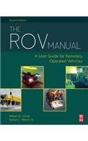 The Rov Manual: A User Guide for Remotely Operated Vehicles