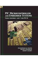 PIC Microcontroller and Embedded Systems: Using Assembly and C for PIC18