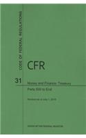 Code of Federal Regulations, Title 31, Money and Finance: Treasury, PT. 500-End, Revised as of July 1, 2015