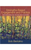 Strengths-Based Engagement and Practice