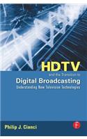 HDTV and the Transition to Digital Broadcasting