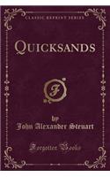 Quicksands (Classic Reprint)