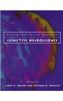 Findings and Current Opinion in Cognitive Neuroscience