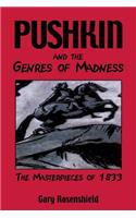 Pushkin and the Genres of Madness