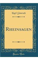 Rheinsagen (Classic Reprint)