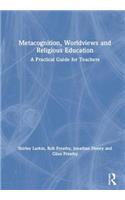 Metacognition, Worldviews and Religious Education