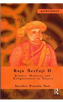 Raja Serfoji II: Science, Medicine and Enlightenment in Tanjore