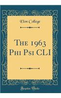 The 1963 Phi Psi CLI (Classic Reprint)
