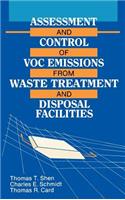 Assessment and Control of Voc Emissions from Waste Treatment and Disposal Facilities