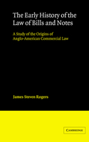 Early History of the Law of Bills and Notes