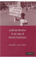 Judicial Review in an Age of Moral Pluralism