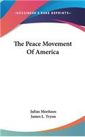 The Peace Movement Of America
