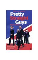 Pretty Straight Guys