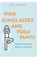 Pink Sunglasses and Yoga Pants