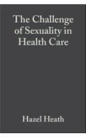 Challenge of Sexuality in Health Care