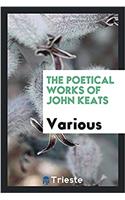 The poetical works of John Keats