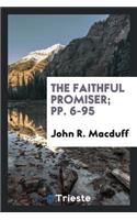 The Faithful Promiser [by J.R. Macduff].