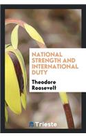 National Strength and International Duty