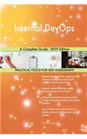 Internal DevOps A Complete Guide - 2019 Edition
