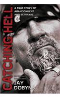 Catching Hell