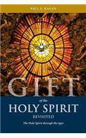 Gift of the Holy Spirit, Revisited