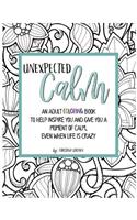 Unexpected Calm