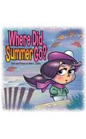 Where Did Summer Go?