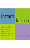 Instant Karma: 8,879 Ways to Give Yourself and Others Good Fortune Right Now(English)
