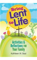 Bring Lent to Life