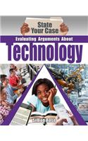 Evaluating Arguments about Technology