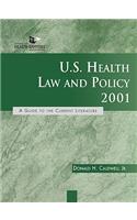 U.S. Health Law and Policy 2001