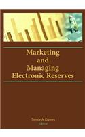 Marketing and Managing Electronic Reserves