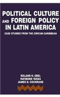 Political Culture and Foreign Policy in Latin America