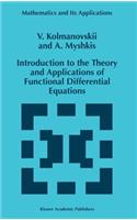 Introduction to the Theory and Applications of Functional Differential Equations