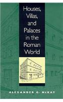 Houses, Villas, and Palaces in the Roman World