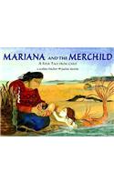 Mariana and the Merchild: A Folk Tale from Chile