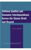 Political Conflict and Economic Interdependence Across the Taiwan Strait and Beyond