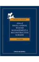 Atlas of Small Animal Wound Management and Reconstructive Surgery