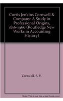 Curtis Jenkins Cornwell & Company: A Study in Professional Origins, 1816-1966