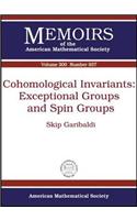 Cohomological Invariants: Exceptional Groups and Spin Groups