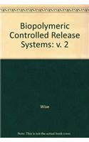 Biopolymeric Controlled Rel Sys  Vol 2