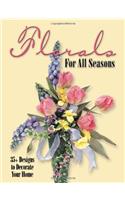 Florals for All Seasons