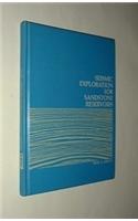 Seismic Exploration for Sandstone Reservoirs