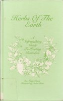 Herbs of the Earth: A Self-Teaching Guide to Healing Remedies: Using Common North American Plants and Trees