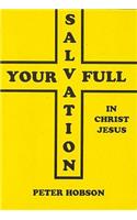 Your Full Salvation in Jesus Christ