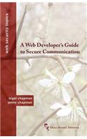 A Web Developer's Guide to Secure Communication