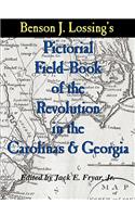 Lossing's Pictorial Field-Book of the Revolution in the Carolinas & Georgia