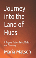Journey into the Land of Hues